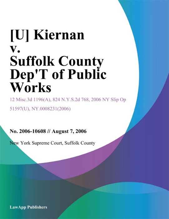 Kiernan v. Suffolk County Dept of Public Works