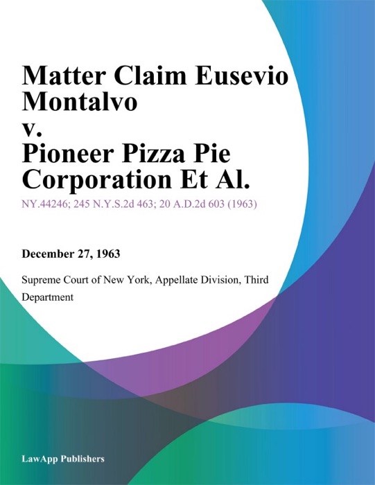 Matter Claim Eusevio Montalvo v. Pioneer Pizza Pie Corporation Et Al.