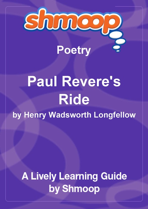 Paul Revere's Ride: Shmoop Learning Guide