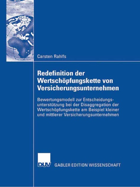redefinition der wertschpfungskette von versicherungsunternehmen von carsten rahlfs in apple books - Wertschopfungskette Beispiel redefinition der wertschpfungskette von versicherungsunternehmen von carsten rahlfs in apple books - Wertschopfungskette Beispiel