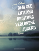 Dem See entlang Richtung verlorene Jugend - Linda Solanki