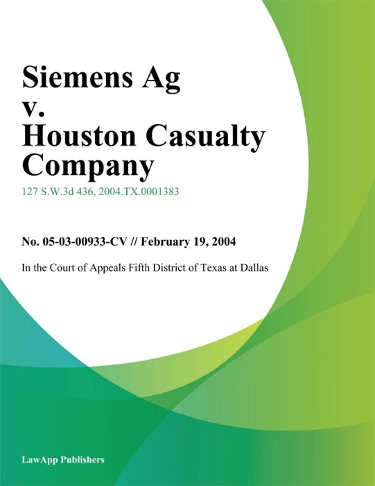 Siemens Ag V. Houston Casualty Company