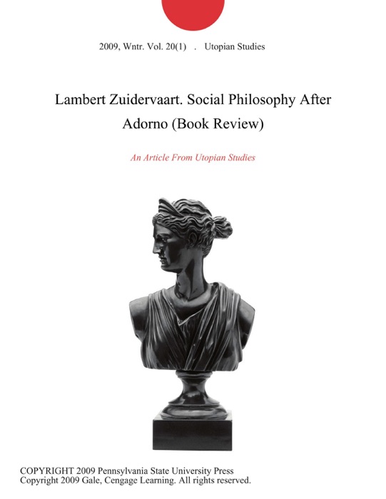 Lambert Zuidervaart. Social Philosophy After Adorno (Book Review)