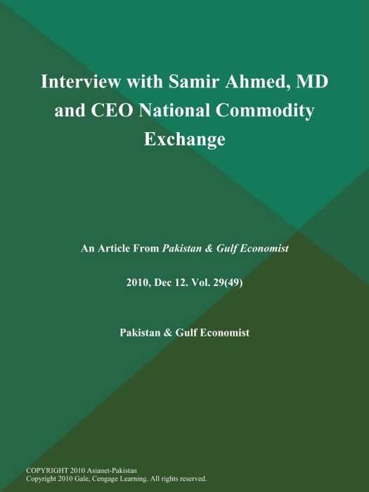 Interview with Samir Ahmed, MD and CEO National Commodity Exchange