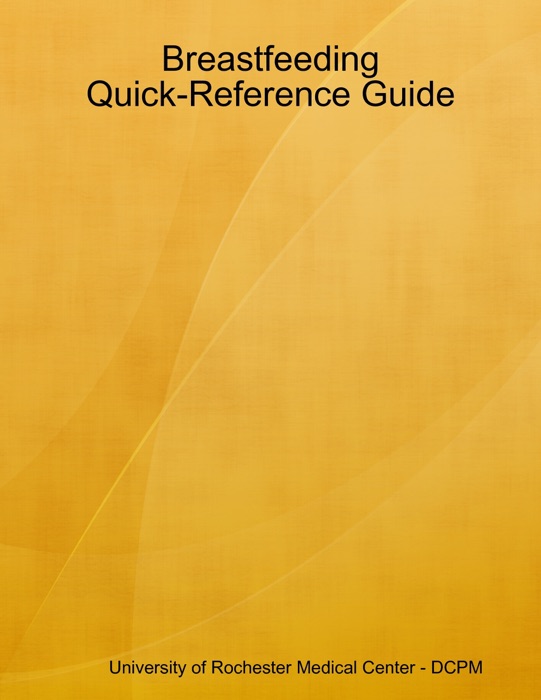 Breastfeeding Quick-Reference Guide