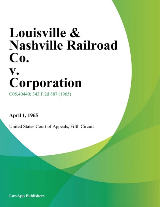 Louisville & Nashville Railroad Co. v. Corporation.