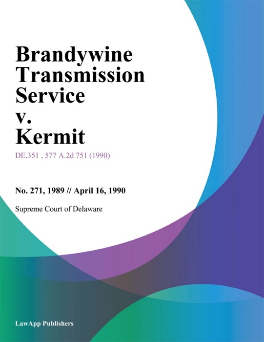 Brandywine Transmission Service v. Kermit