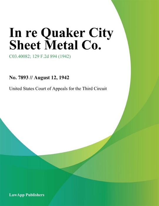 In Re Quaker City Sheet Metal Co.