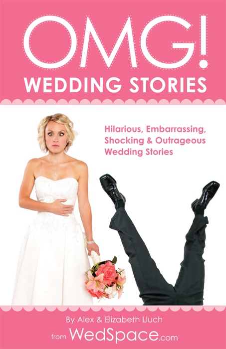 OMG Wedding Stories