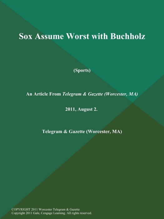 Sox Assume Worst with Buchholz (Sports)