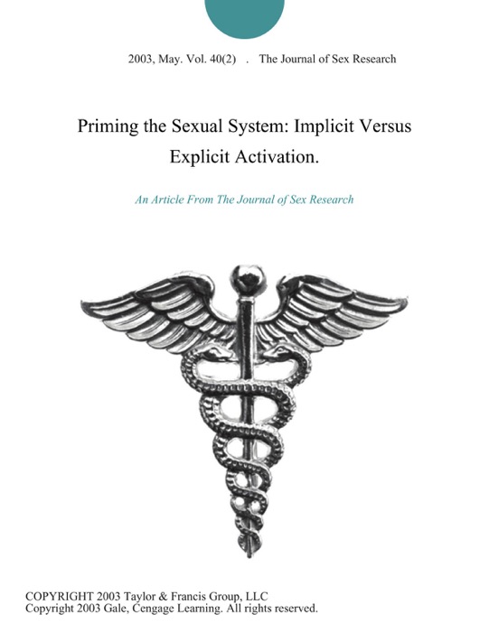 Priming the Sexual System: Implicit Versus Explicit Activation.