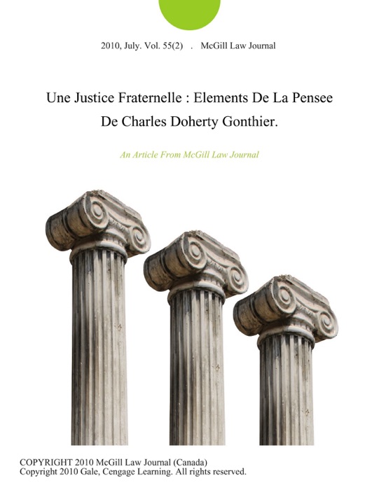 Une Justice Fraternelle : Elements De La Pensee De Charles Doherty Gonthier.