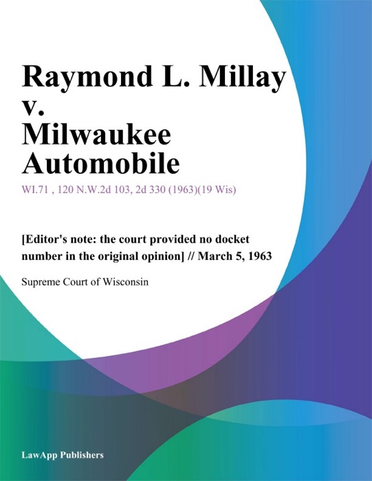 Raymond L. Millay v. Milwaukee Automobile