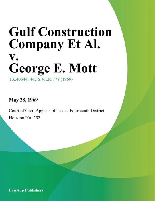 Gulf Construction Company Et Al. v. George E. Mott