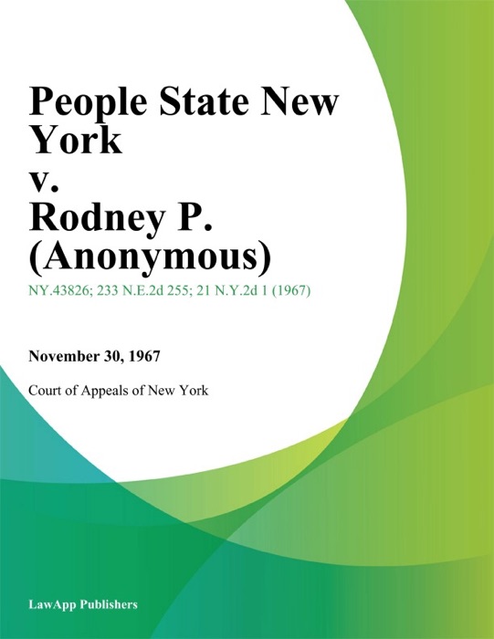 People State New York v. Rodney P. (Anonymous)