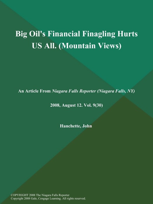 Big Oil's Financial Finagling Hurts US All (Mountain Views)