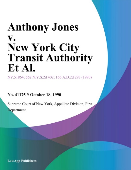 Anthony Jones v. New York City Transit Authority Et Al.