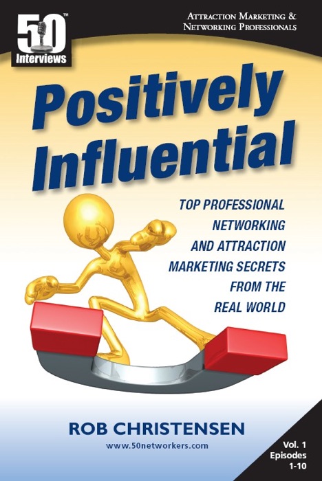 Positively Influential