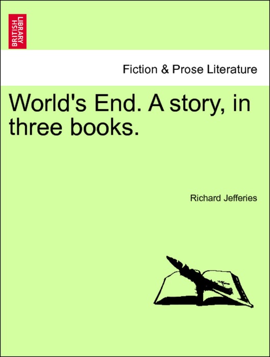 World's End. A story, in three books. Vol. III