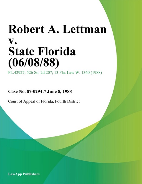 Robert A. Lettman v. State Florida
