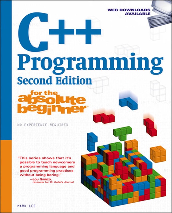 C++ Programming for the Absolute Beginner, Second Edition