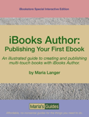 iBooks Author: Publishing Your First Ebook - Maria Langer