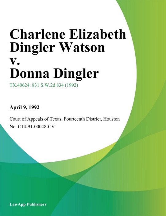 Charlene Elizabeth Dingler Watson v. Donna Dingler