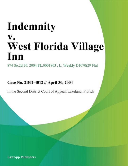 Indemnity V. West Florida Village Inn