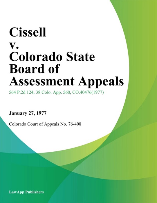 Cissell v. Colorado State Board of Assessment Appeals