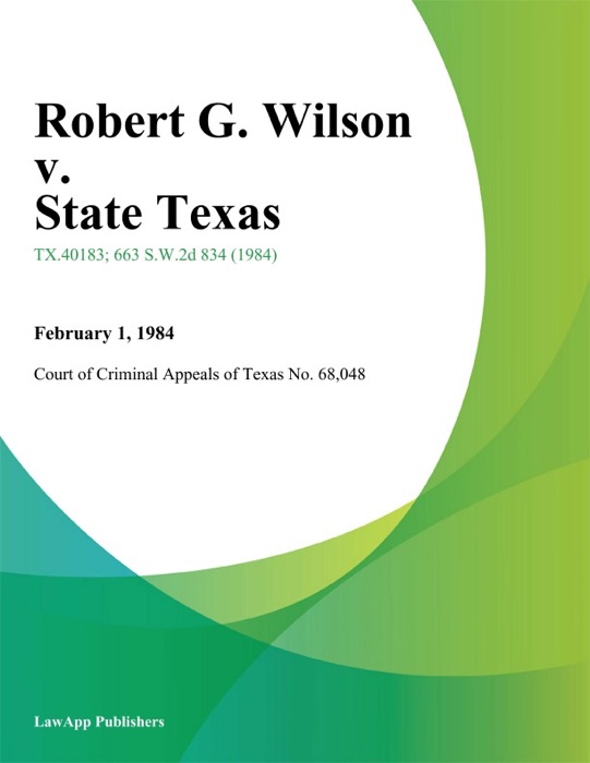 Robert G. Wilson v. State Texas