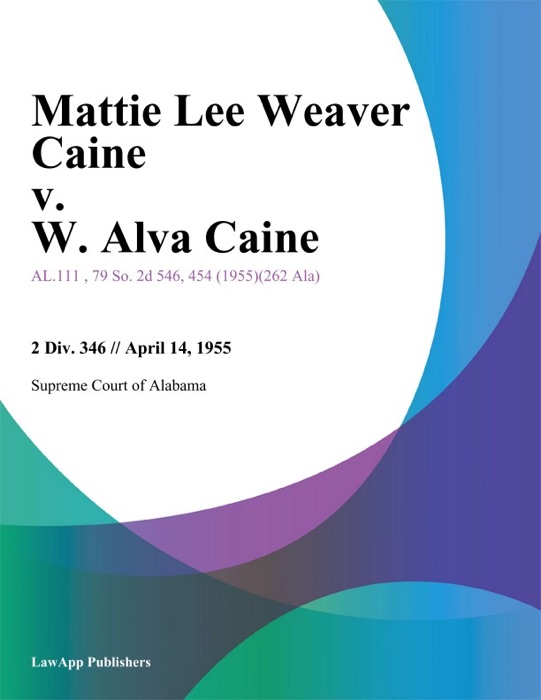 Mattie Lee Weaver Caine v. W. Alva Caine