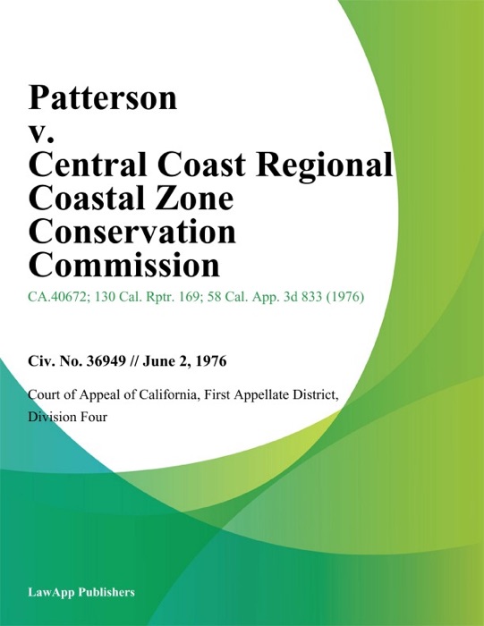 Patterson v. Central Coast Regional Coastal Zone Conservation Commission