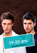 19-20 ans (érotique gay) - Jean-Marc Brières