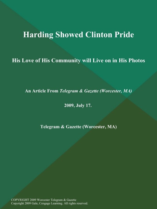 Harding Showed Clinton Pride; His Love of His Community will Live on in His Photos