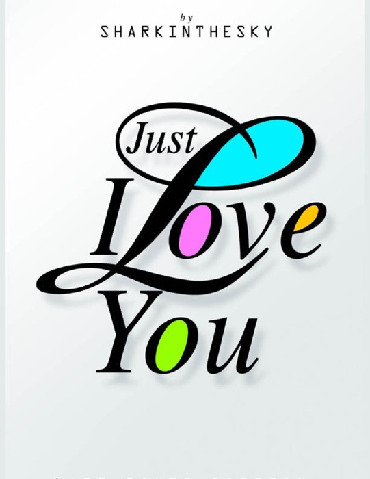 Just I Love You