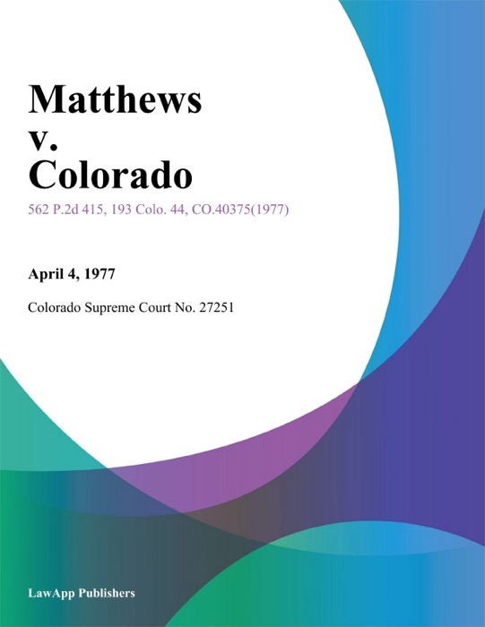 Matthews v. Colorado