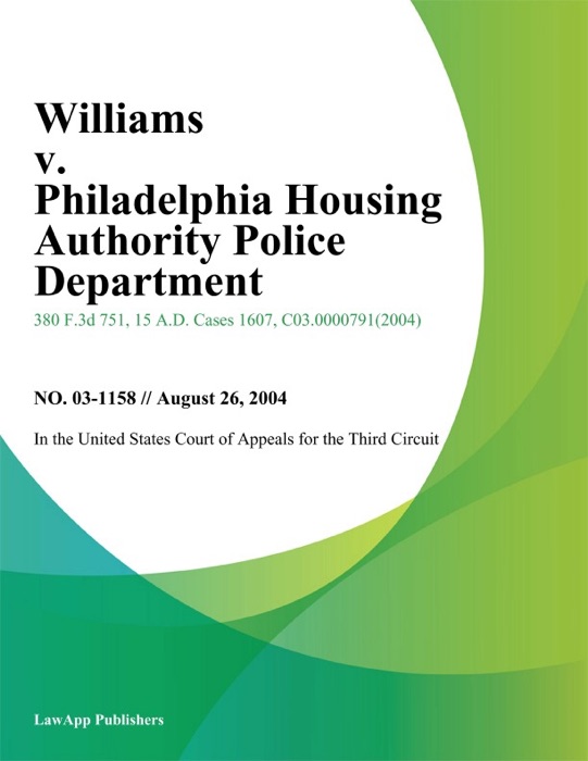 Williams V. Philadelphia Housing Authority Police Department