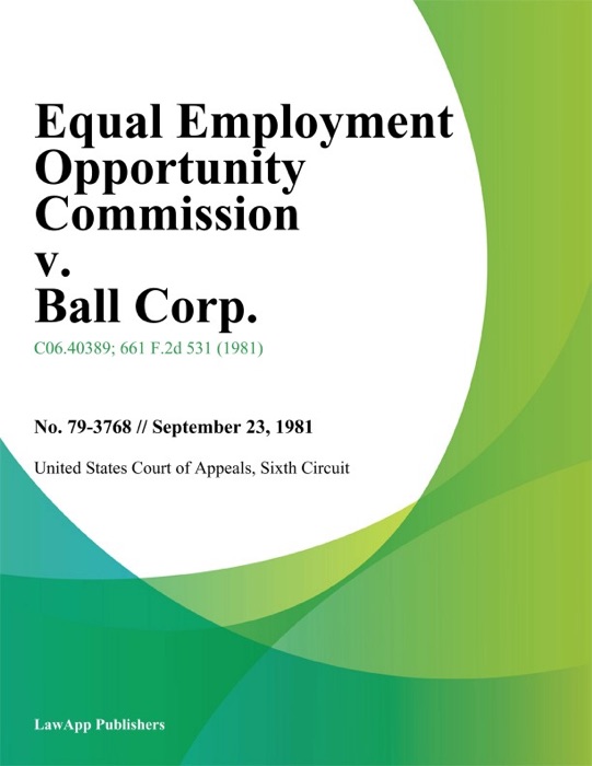 Equal Employment Opportunity Commission v. Ball Corp.