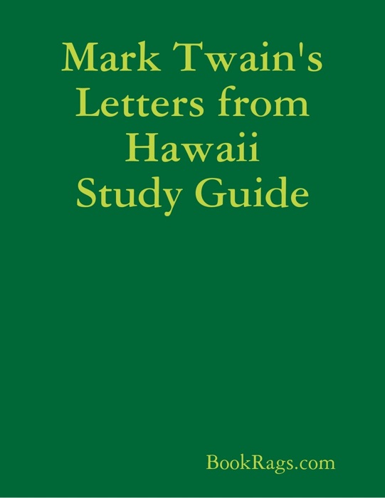 Mark Twain's Letters from Hawaii Study Guide