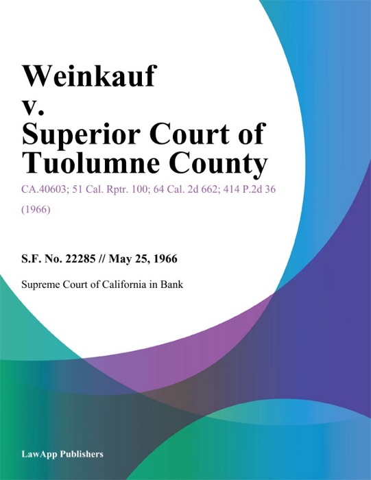 Weinkauf v. Superior Court of Tuolumne County