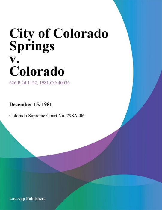 City Of Colorado Springs V. Colorado
