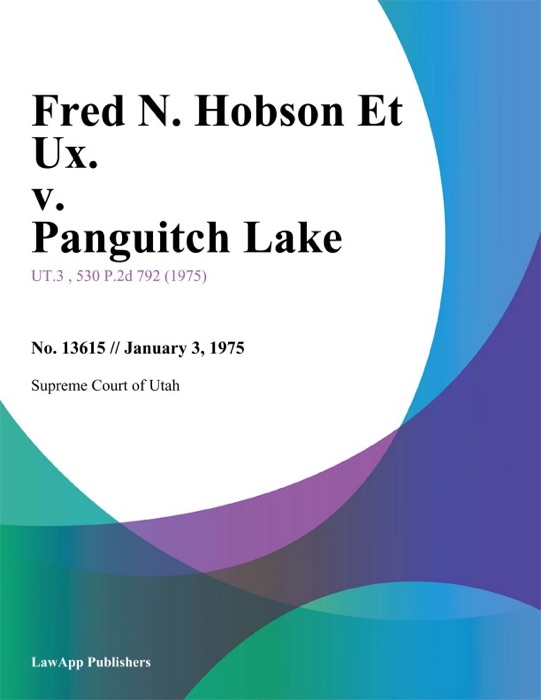 Fred N. Hobson Et Ux. v. Panguitch Lake