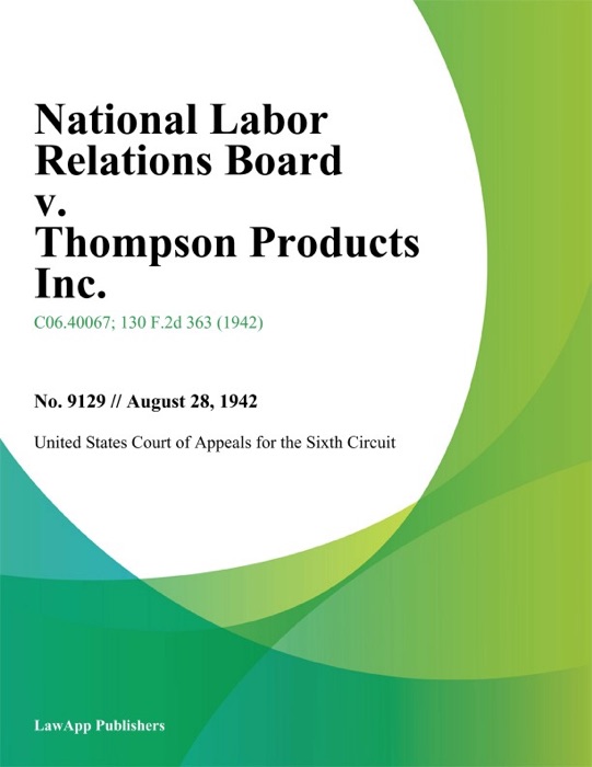National Labor Relations Board V. Thompson Products Inc.
