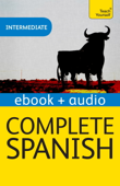 Complete Spanish (Learn Spanish with Teach Yourself) - Juan Kattán-Ibarra