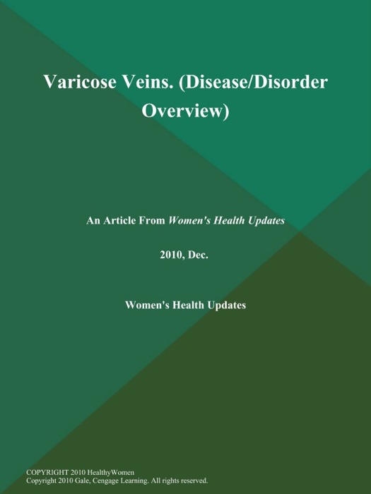 Varicose Veins (Disease/Disorder Overview)