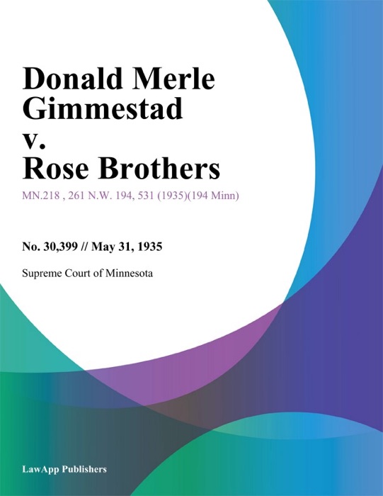 Donald Merle Gimmestad v. Rose Brothers