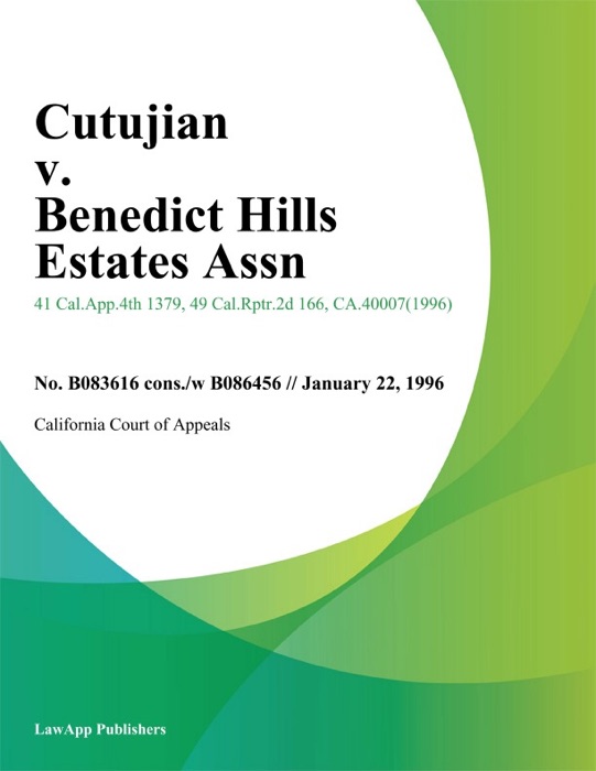 Cutujian v. Benedict Hills Estates Assn