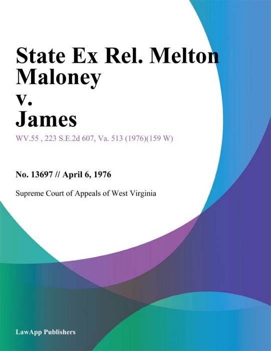 State Ex Rel. Melton Maloney v. James