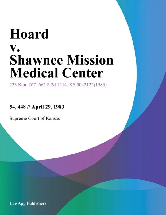 Hoard v. Shawnee Mission Medical Center