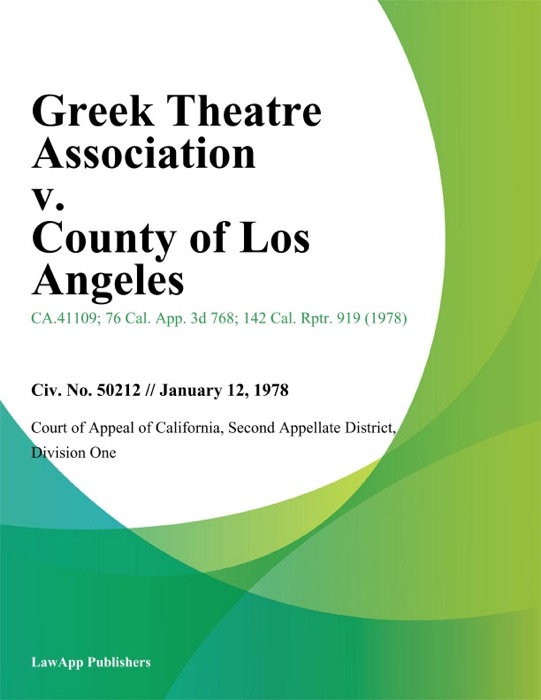Greek Theatre Association V. County Of Los Angeles